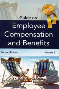 Employee COmpensation and Benefits by Atty Elvin B Villanueva